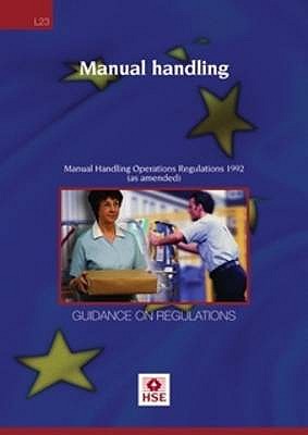 Manual Handling 1992: Manual Handling Operations Regulations  - Guidance on Regulations - Health and Safety Executive (HSE)