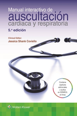 Manual Interactivo de Auscultacin Cardiaca y Respiratoria - Coviello, Jessica Shank, Aprn