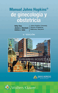 Manual Johns Hopkins de Ginecolog?a Y Obstetricia