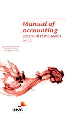 Manual of Accounting: Financial Instruments 2012 - PricewaterhouseCoopers