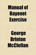 Manual of Bayonet Exercise