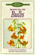 Manual of Bulbs - Bryan, John (Editor), and Griffiths, Mark (Editor)