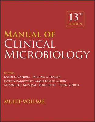 Manual of Clinical Microbiology, 4 Volume Set - Carroll, Karen C (Editor), and Pfaller, Michael A (Editor)