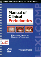 Manual of Clinical Periodontics: A Reference Manual for Diagnosis & Treatment - Serio, Francis G, D.M.D., M.S., and Hawley, Charles E