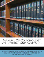 Manual Of Conchology, Structural And Systemic...