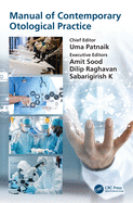 Manual of Contemporary Otological Practice