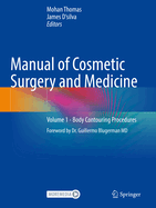 Manual of Cosmetic Surgery and Medicine: Volume 1 - Body Contouring Procedures
