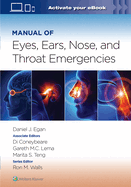 Manual of Eye, Ear, Nose, and Throat Emergencies: Print + eBook with Multimedia: Volume 1