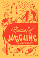 Manual of Juggling (Facsimile Reprint)