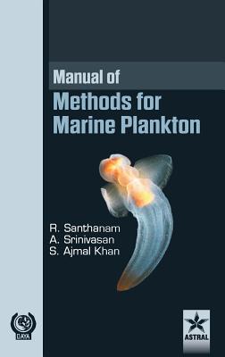 Manual of Methods for Marine Plankton - Santhanam, R & Srinivasan a & Khan S