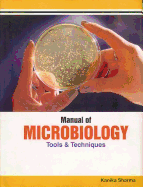 Manual of Microbiology: Tools & Techniques