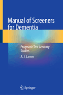 Manual of Screeners for Dementia: Pragmatic Test Accuracy Studies