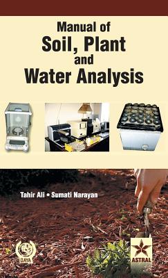 Manual of Soil Plant and Water Analysis - Ali, Tahir