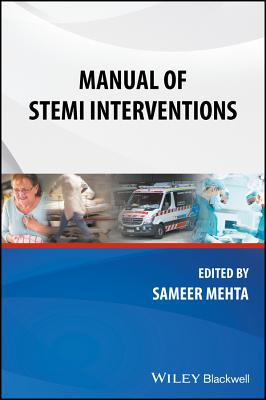 Manual of STEMI Interventions - Mehta, Sameer (Editor)