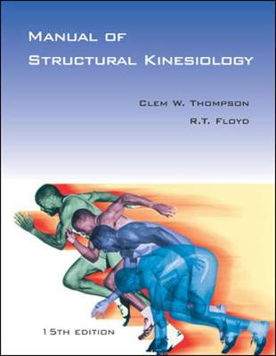 Manual of Structural Kinesiology with PowerWeb/OLC Bind-in Passcard - Thompson, Clem, and Floyd, R .T.