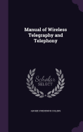 Manual of Wireless Telegraphy and Telephony