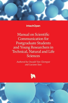 Manual on Scientific Communication for Postgraduate Students and Young Researchers in Technical, Natural and Life Sciences - Saso, Luciano, and Van Cleemput, Oswald