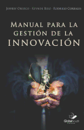 Manual Para La Gestin de la Innovacin