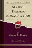 Manual Training Magazine, 1906, Vol. 7 (Classic Reprint)