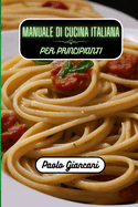 Manuale di cucina italiana per principianti