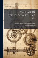 Manuale Di Tecnologia, Volume 2...