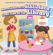 Manualidades En La Biblioteca / Craft Time at the Library