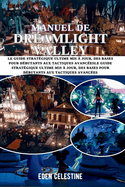 Manuel de Dreamlight Valley: Le guide stratgique ultime mis  jour, des bases pour dbutants aux tactiques avances