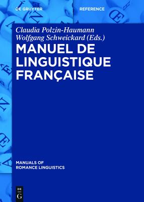 Manuel de linguistique fran?aise - Polzin-Haumann, Claudia (Editor)