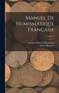 Manuel de numismatique franaise; Volume 2