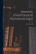 Manuel D'histologie Pathologique