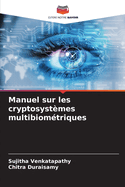 Manuel sur les cryptosyst?mes multibiom?triques