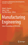 Manufacturing Engineering: Select Proceedings of CPIE 2018