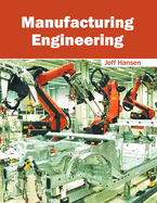 Manufacturing Engineering