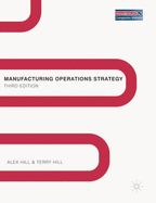 Manufacturing Operations Strategy: Texts and Cases