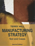 Manufacturing Strategy: Texts and Cases