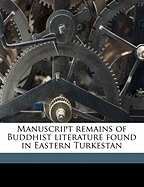Manuscript Remains of Buddhist Literature Found in Eastern Turkestan
