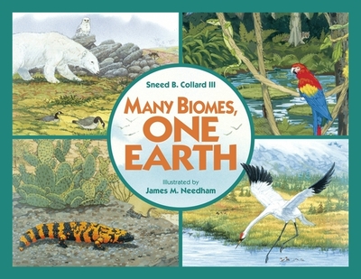 Many Biomes, One Earth - Collard, Sneed B