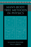 Many-Body Tree Methods in Physics