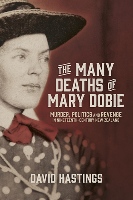 Many Deaths of Mary Dobie - Hastings David