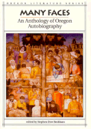 Many Faces: An Anthology of Oregon Autobiography