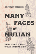 Many Faces of Mulian: The Precious Scrolls of Late Imperial China