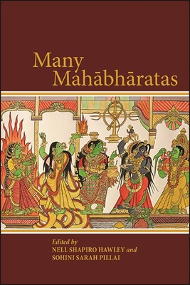 Many Maha bha ratas - Hawley, Nell Shapiro (Editor), and Pillai, Sohini Sarah (Editor)