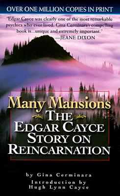 Many Mansions: The Edgar Cayce Story on Reincarnation - Cerminara, Gina, and Cayce, Hugh Lynn (Introduction by)
