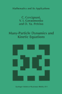 Many-Particle Dynamics and Kinetic Equations