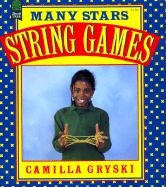 Many Stars and More String Games - Gryski, Camilla