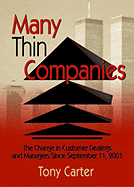 Many Thin Companies: The Change in Customer Dealings and Managers Since September 11, 2001