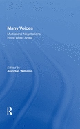 Many Voices: Multilateral Negotiations in the World Arena