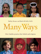 Many Ways: How Families Practice Their Beliefs and Religions