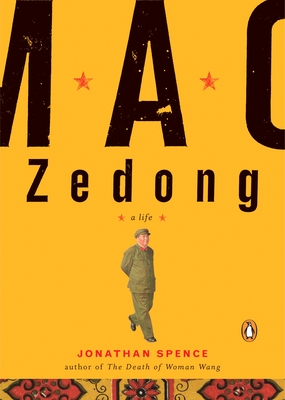 Mao Zedong: A Life - Spence, Jonathan D