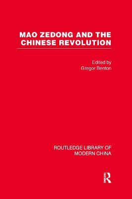 Mao Zedong and the Chinese Revolution - Benton, Gregor, Professor